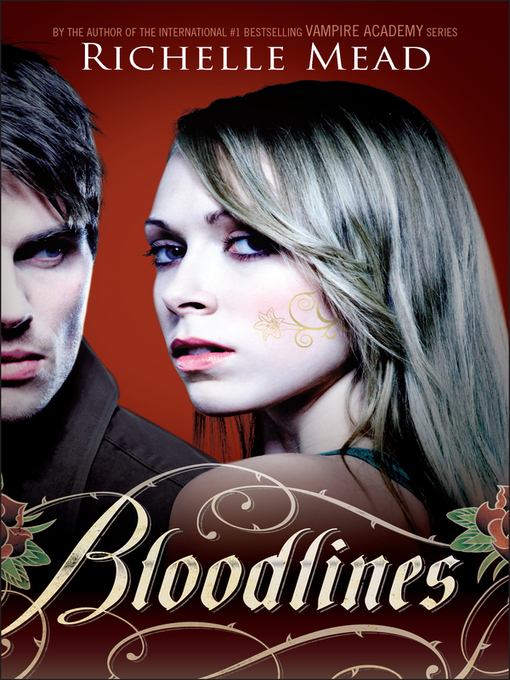 Title details for Bloodlines by Richelle Mead - Wait list